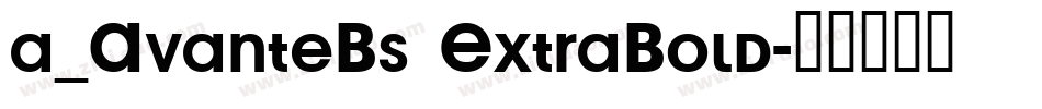 a_AvanteBs ExtraBold字体转换